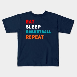 Eat Sleep Basketball Repeat T-Shirt Kids T-Shirt